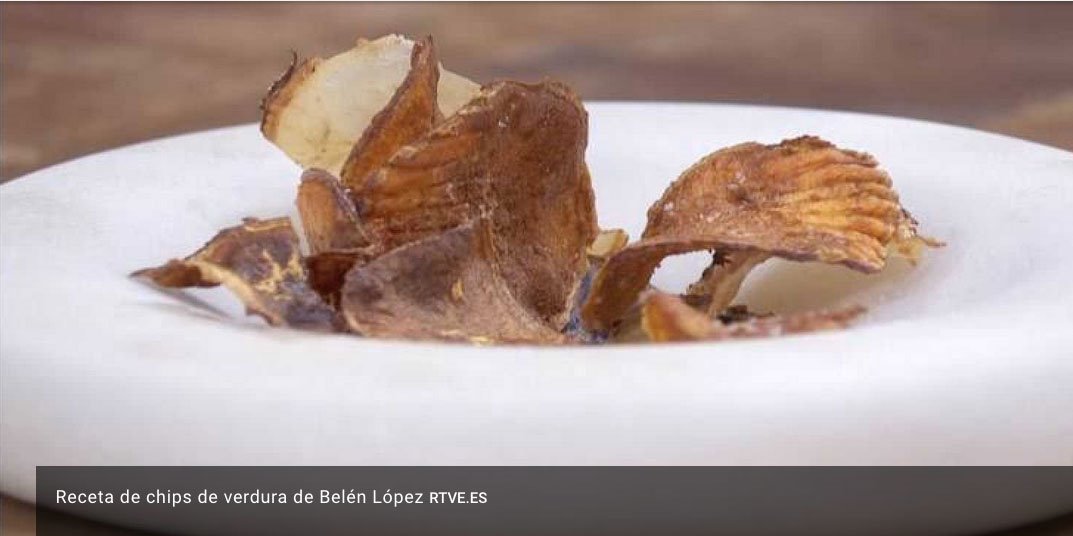 Chips de verduras de Belén López en MasterChef Celebrity 6
