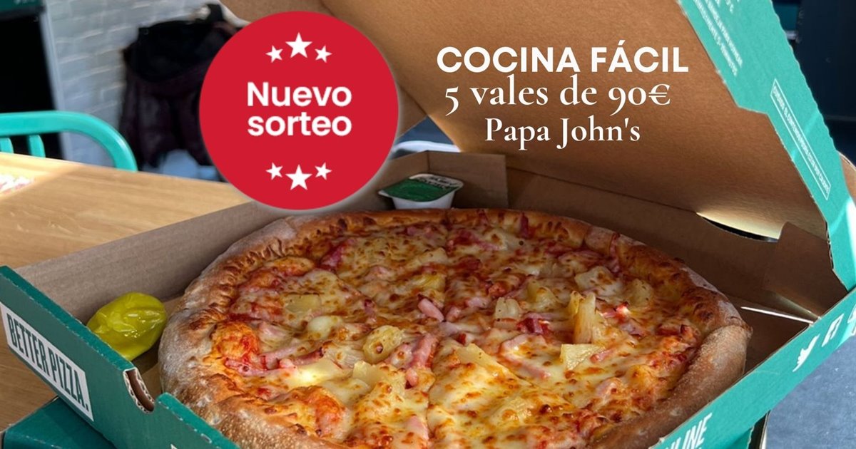 Sorteamos 5 vales de 90€ en pizzas gourmet Papa John's